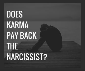 Does Karma Pay Back The Narcissist?  Melanie Tonia Evans