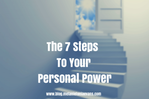 The 7 Steps To Your Personal Power