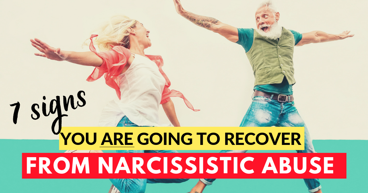 7 Signs You Are Going To Recover From Narcissistic Abuse | Melanie ...