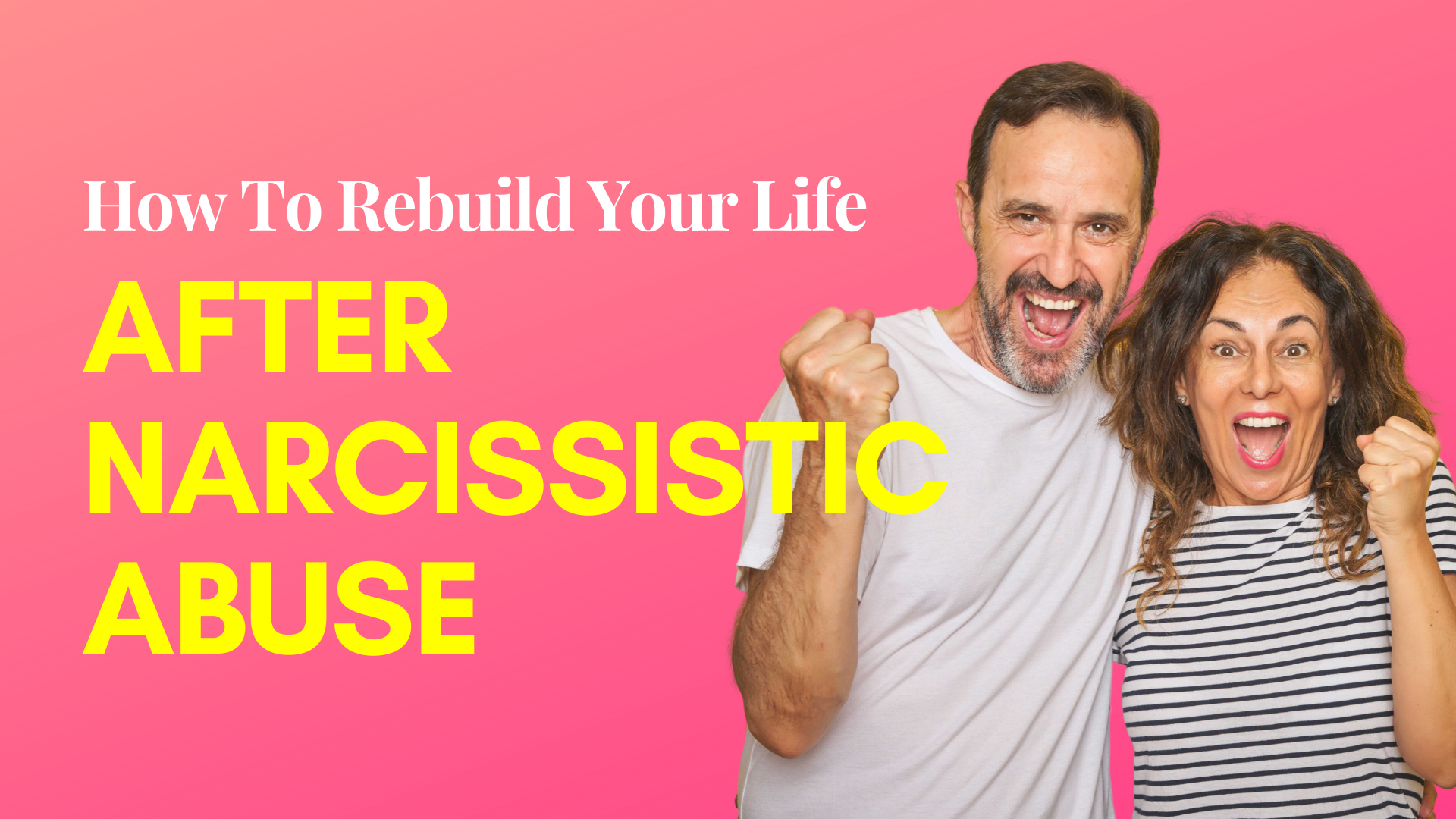How To Rebuild Your Life After Narcissistic Abuse (No Matter How Much ...