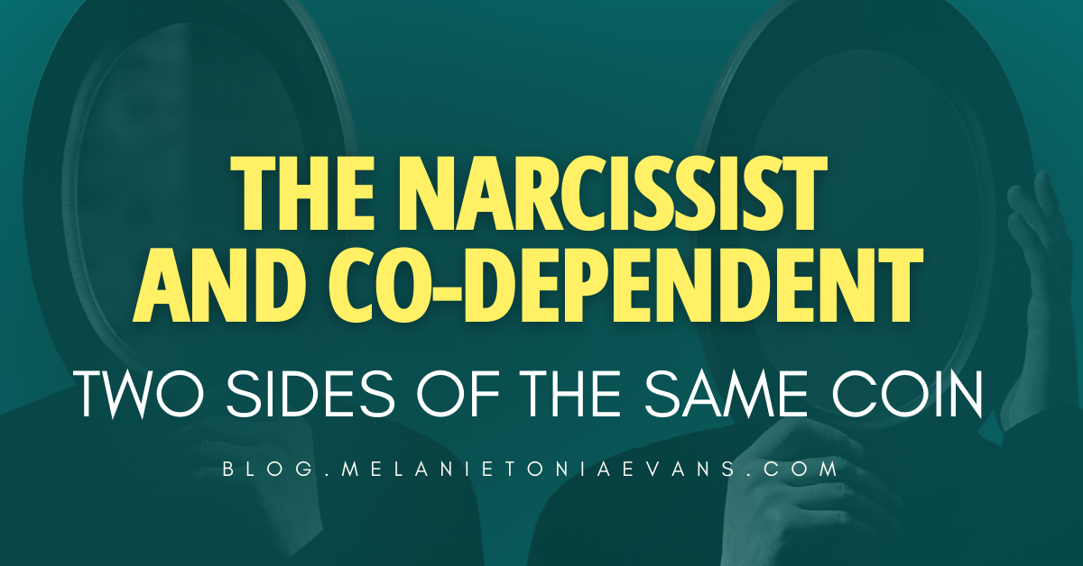 The Narcissist And Co-dependent – Two Sides Of The Same Coin (Updated ...